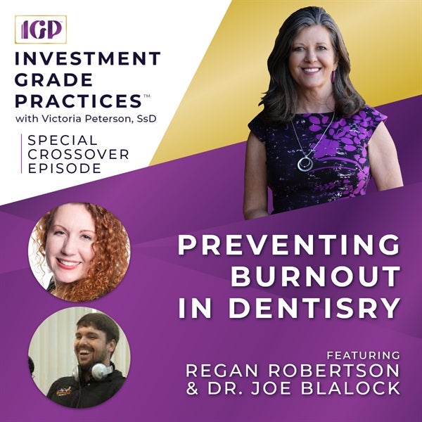 Special Crossover Episode - Preventing Burnout in Dentistry