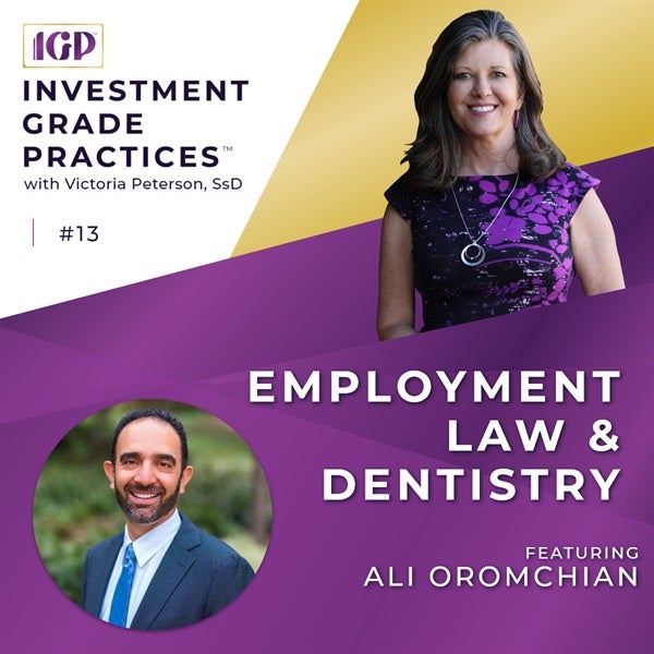 Episode 13 - Employment Law & Dentistry with Ali Oromchian