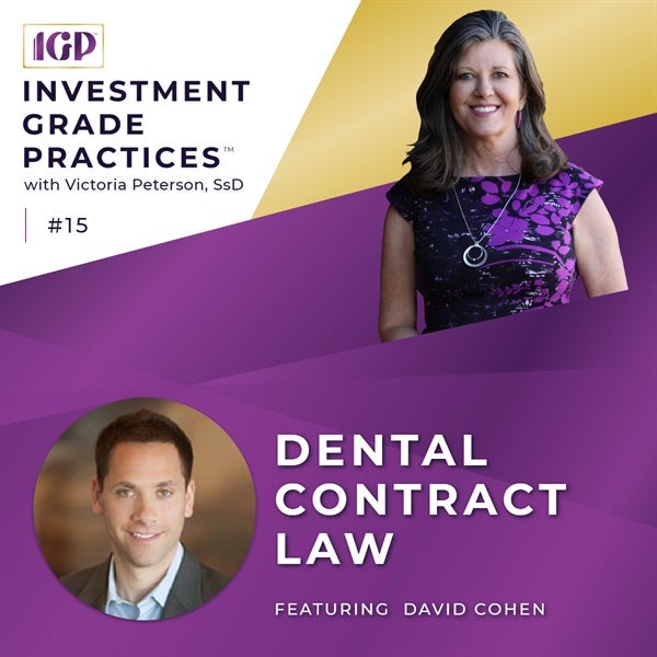 Episode 15 -  Dental Contract Law with David Cohen (Part 1)