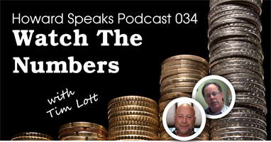 Watch the Numbers with Tim Lott : Howard Speaks Podcast #34