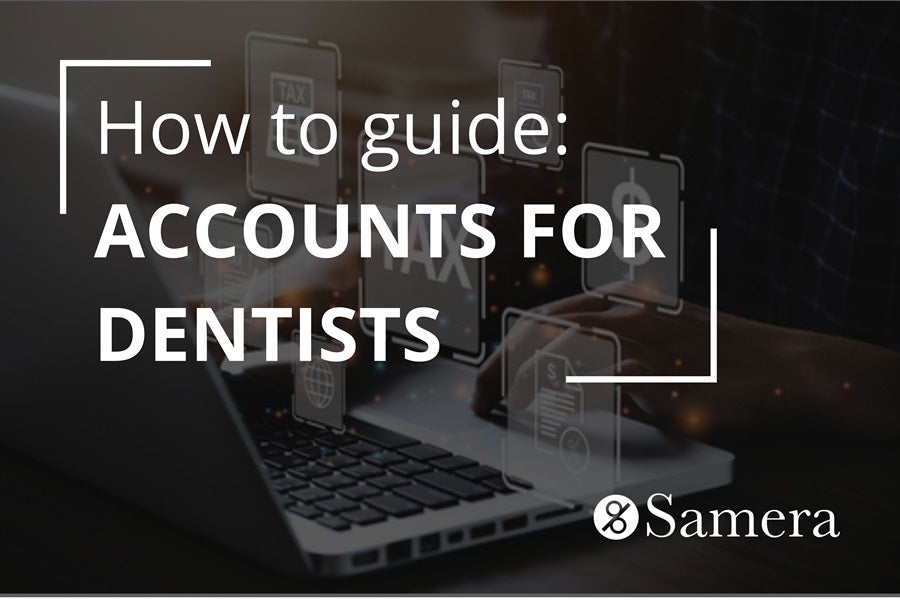 Accounts for Dentists: How to Guide