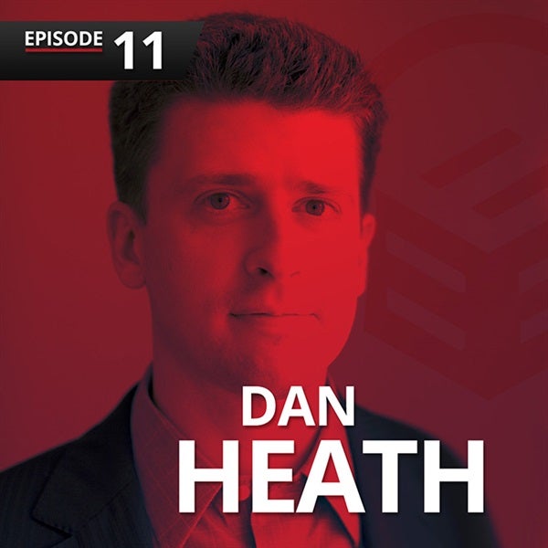 Episode 11: Dan Heath on Upstream