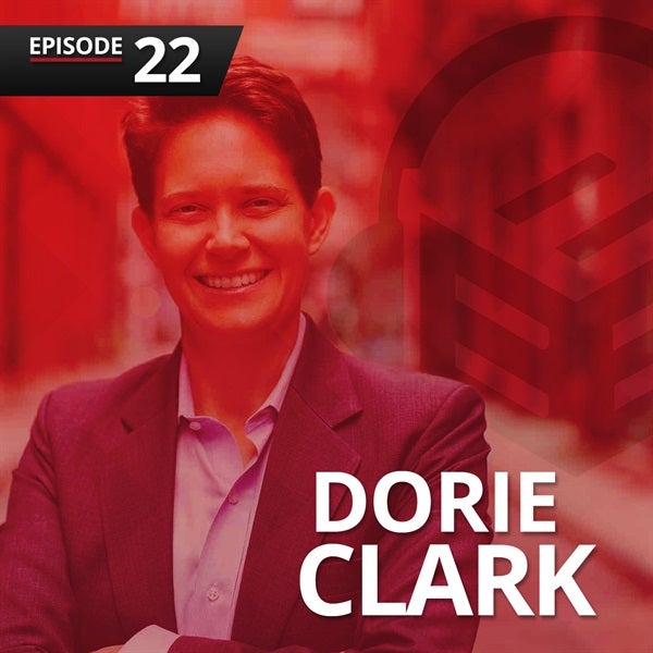 Episode 22: Dorie Clark on The Long Game