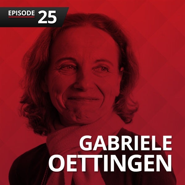 Episode 25: Gabriele Oettingen on Rethinking Positive Thinking