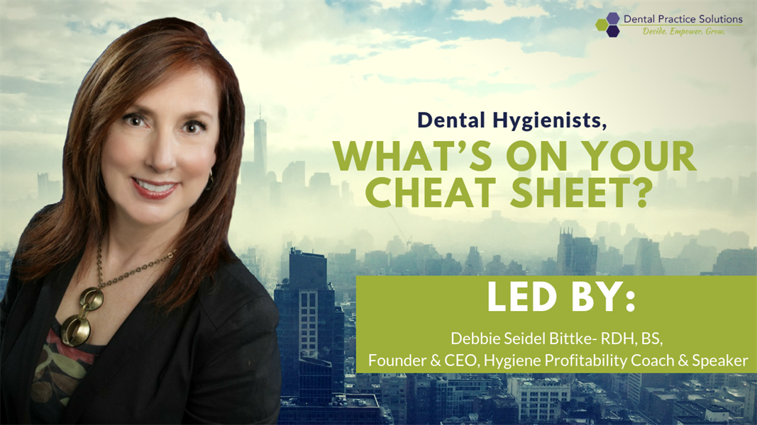 Dental Hygienists, What Does Your Cheat Sheet Have on It?