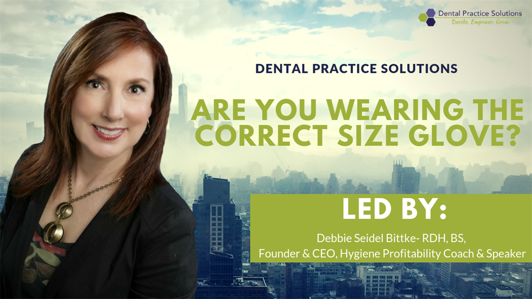 Dental Professionals: Are You Wearing the Correct Size Gloves?