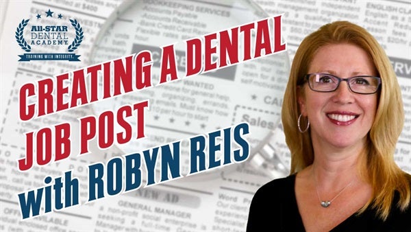 Creating a Dental Job Post with Robyn Reis 