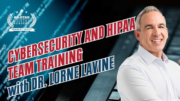 Cybersecurity and HIPAA Team Training with Dr. Lorne Lavine