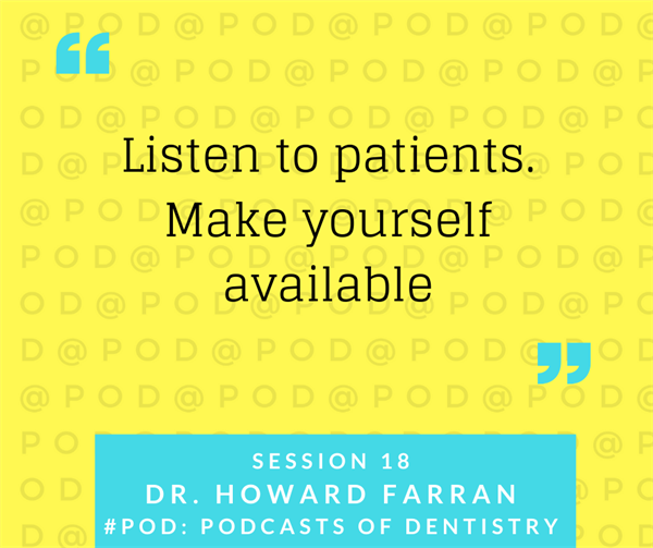 Dr. Howard Farran: Journey From Todays (Dental) To DentalTown To Uncensored Farran: Session 18