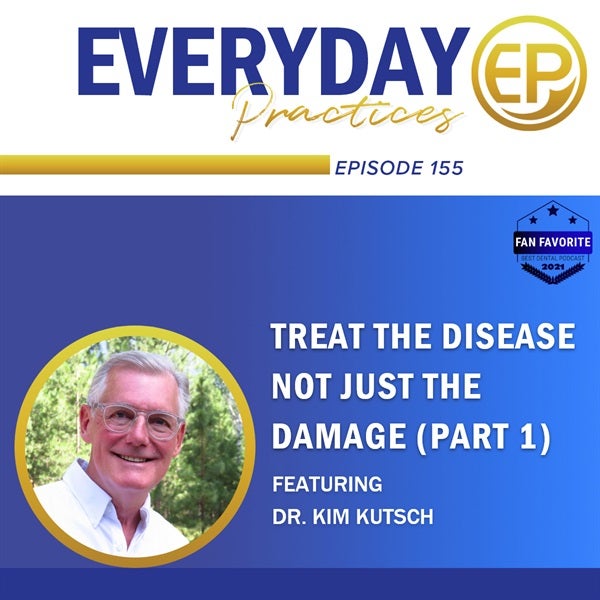 Episode 155 - Treat the Disease, Not Just the Damage (Part 1) with Dr. Kim Kutsch