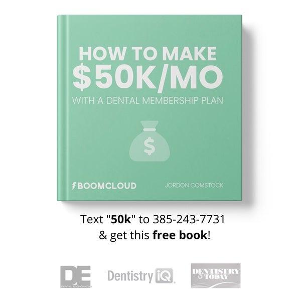 How to Make $50,000/mo from a Dental Membership Plan