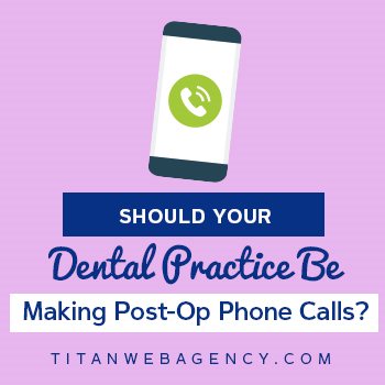 Are You Making Post-op Phone Calls? Should You Be?