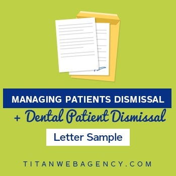 Managing Dental Patients Dismissal [Sample Patient Dismissal Letter]