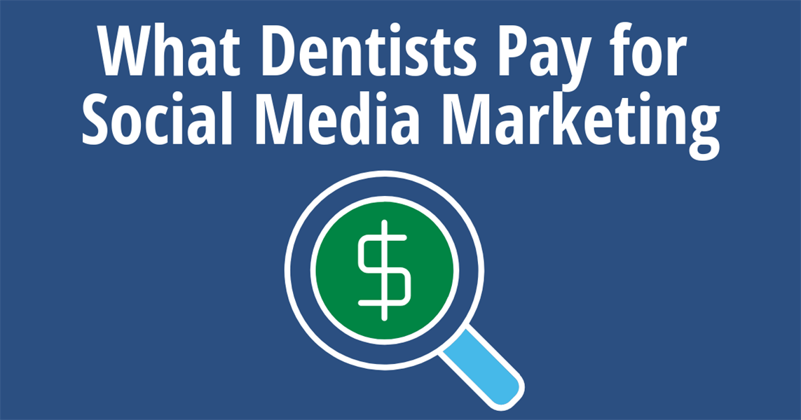 How Much Does Social Media Marketing Cost A Dentist?
