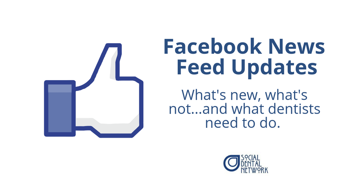 Facebook News Feed Update: What It Means for Dentists