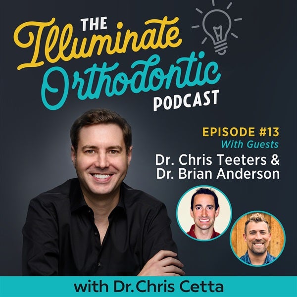 Ep: 13: Dr. Chris Teeters & Dr. Brian Anderson