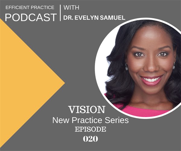 020 Vision- New Practice Series