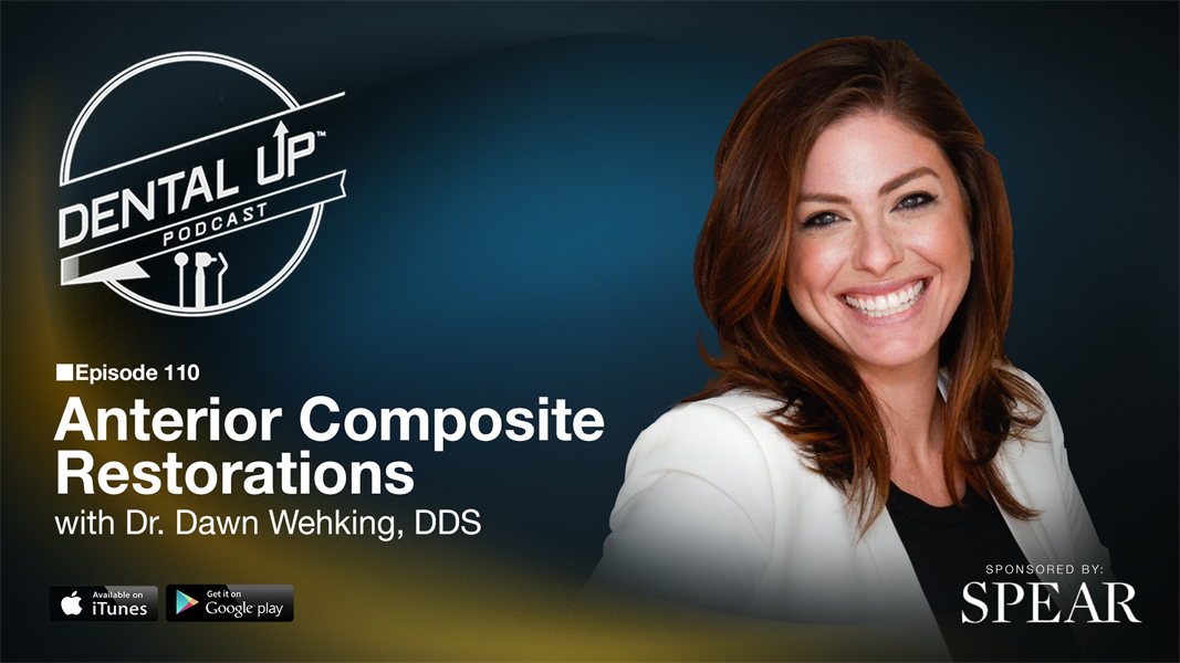 Anterior Composite Restorations with Dr. Dawn Wehking, DDS