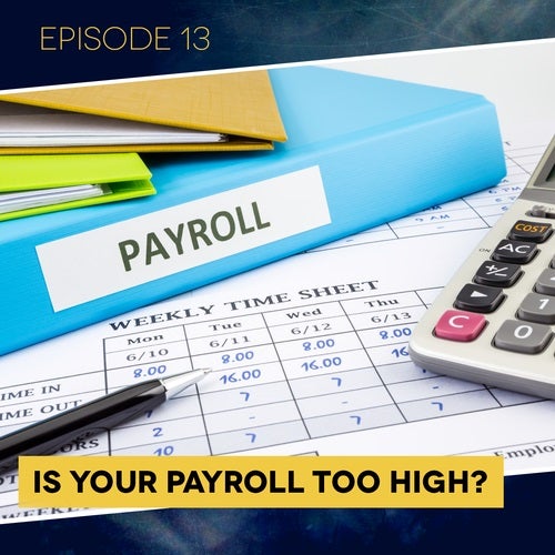 Is Your Payroll Too High?