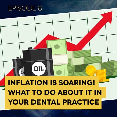 Inflation is Soaring! What to Do About it In Your Practice