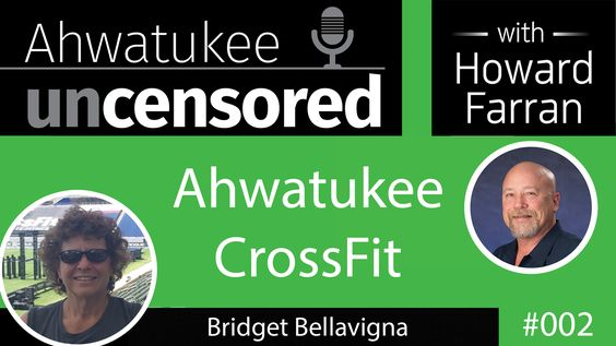 002 Ahwatukee CrossFit with Bridget Bellavigna : Ahwatukee Uncensored with Howard Farran
