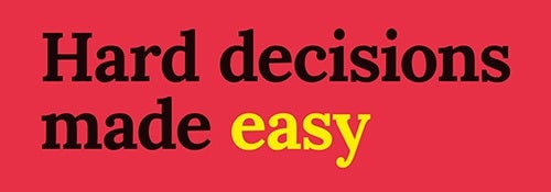 Learn How To Decide What To Do  