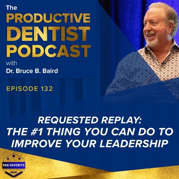 Episode 132 – Requested Replay: The #1 Thing You Can Do To Improve Your Leadership