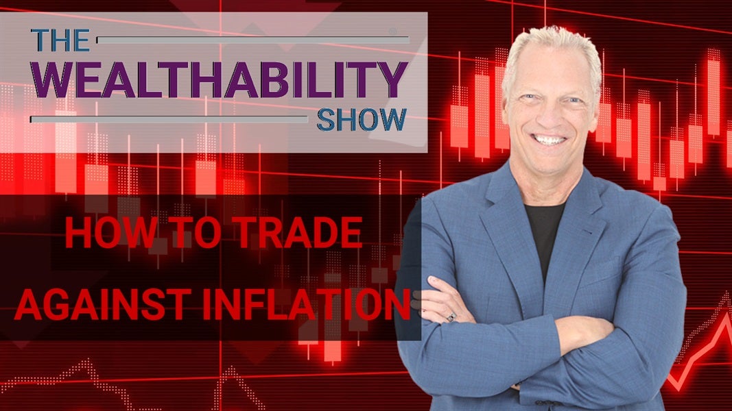 The WealthAbility Show #107 - Safeguard Against Inflation w/ Kevin Simpson