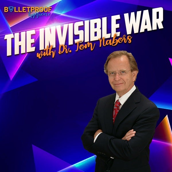 The Invisible War with Dr. Tom Nabors